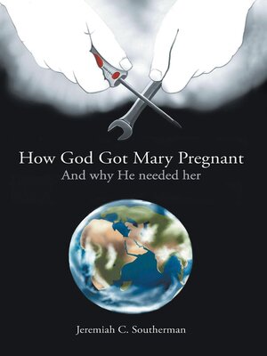 cover image of How God Got Mary Pregnant